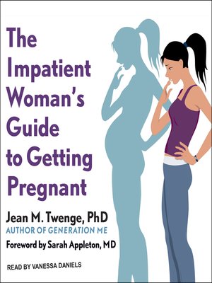 cover image of The Impatient Woman's Guide to Getting Pregnant